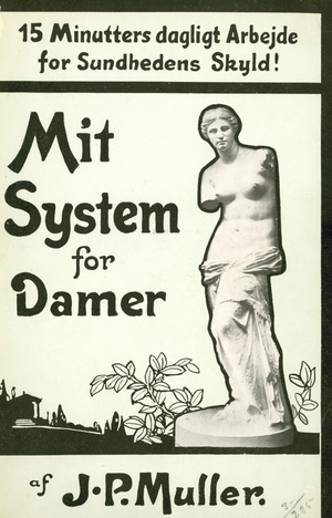 Forsideomslag til bogen Mit System for Damer - 15 minutters dagligt Arbejde for Sundhedens Skyld fra 1924